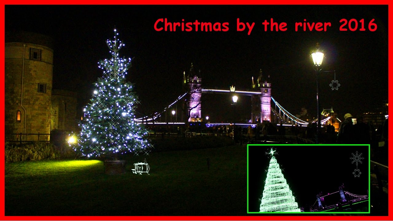 Christmas by the river Thames Tower Bridge London 2016 YouTube