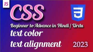 CSS text color and text alignment | CSS tutorial in Hindi Urdu
