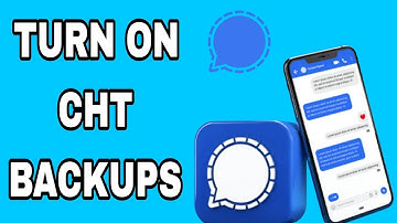 How To Turn On Chat Backups On Signal App