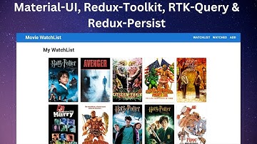 Build Movie Watchlist App with React, Redux-Toolkit, RTK-Query & Redux-Persist | Material-UI