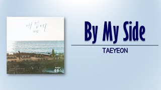 Taeyeon     by My Side our Blues Ost Part 6 rom eng 