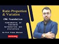 CMA Foundation || Fundamental Of Business Mathematics And Statistics || Ratio Proportion & Variation