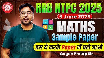 RRB NTPC 2025 || MATHS Sample Paper-2 🗞️ Exam ऐसा ही आ रहा है ||Gagan Pratap Sir #ntpc #rrb