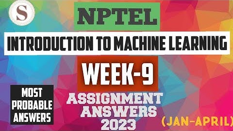 Introduction to Machine Learning || NPTEL week 9 answers 2023 #nptel #machinelearning #skumaredu