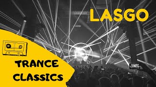 Trance Classics : Lasgo - Something | Album Version | Trance | Progressive | 2020 |