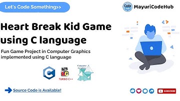 Heart Break Kid Game Project | Computer Graphics using C language | Turbo C++ |  @MayuriCodeHub