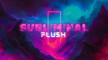 SUBLIMINAL FLUSH 🌉 Portal to Subconscious RESET