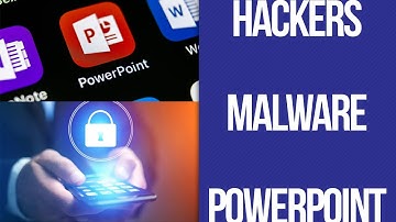 PowerPoint Malware Hackers.  Hackers use PowerPoint Files for 