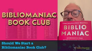 Should We Start a Bibliomaniac Book Club?