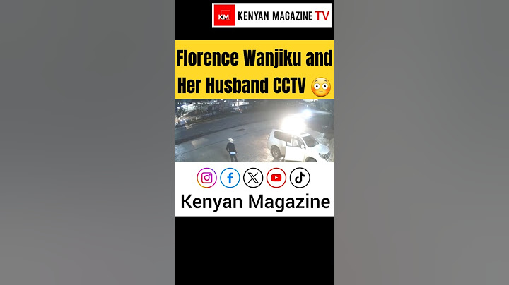CCTV shows Elias Mutugi & Florence Wanjiku in Nakuru