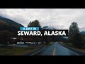 A day in Seward, Alaska ( 4K HD )