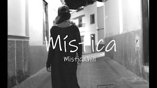 Video thumbnail of "MÍSTICA.HILL - MÍSTICA"