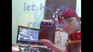 let her go - passenger (dj eric remix)