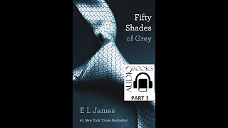 E L James Fifty Shades Of Grey  (Full Book) (Part 3)