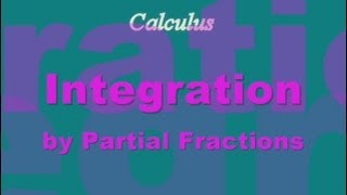 Integration by Partial Fractions Part 5