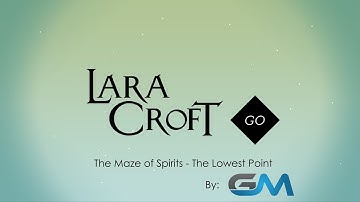 Lara Croft GO - The Maze of Spirits - The Lowest Point #Howto #Walkthrough #VideoGames #Gamer
