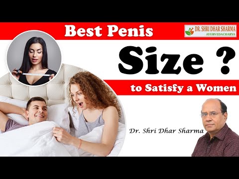 Best Penis Size to Satisfy a Women, Correct Size to Satisfy A Women, Her, Perfect indian Penis Size