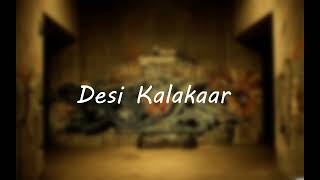 Desi Kalakaar (Speed up + Reverb)