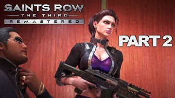 Saints Row The Third Remastered Gameplay Walkthrough Part 2 (2K 60FPS PC ULTRA) - No Commentary