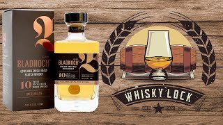 Bladnoch 10yo - Bourbon Expression - Whisky Review 41