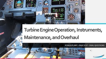 Power Plant - AMT FAA Test Prep - Turbine Engine Operation, Instruments, Maintenance, and Overhaul.