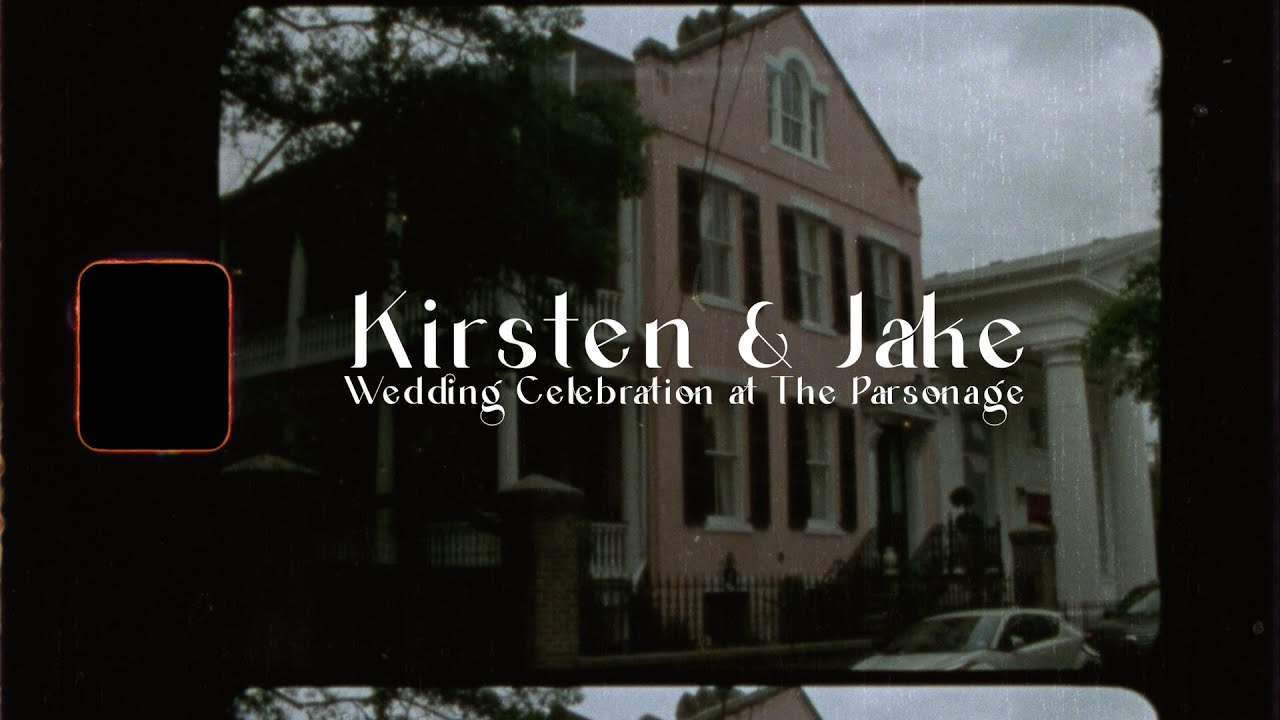 Kirsten & Jake: A Super 8 Wedding Celebration at The Parsonage | Charleston, SC