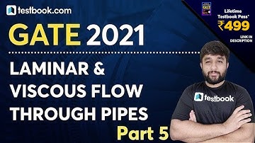 [40] Laminar and Viscous Flow through Pipes | Part 5 | GATE Exam Mechanical Engineering Lectures
