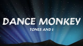 Tones and I - Dance Monkey (Lyrics)