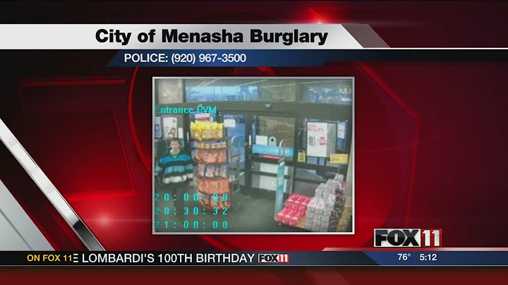 5PM MON MENASHA THEFT AND BURGLARY
