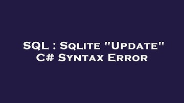 SQL : Sqlite "Update" C# Syntax Error
