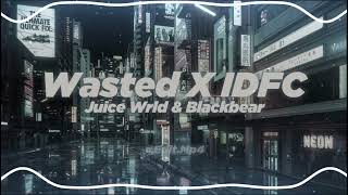 Juice Wrld, Blackbear - Wasted X IDFC (Mashup Remix) Quitezy Edit  Full Version @quitezyaudios Resimi