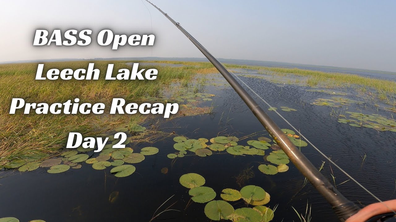 Leech Lake Bass Open Practice Recap Day 2