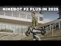 Segway Ninebot F2 Plus in 2025: Is it still worth to buy ?! 🛴⚡