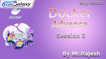 Session3 Docker Advance Sept 2020 Rajesh Kumar Batch1 |ScmGalaxy