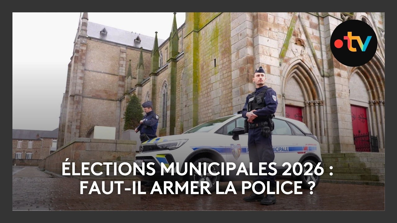 Faut-il armer la police : une question au cœur de la campagne des élections municipales 2026
