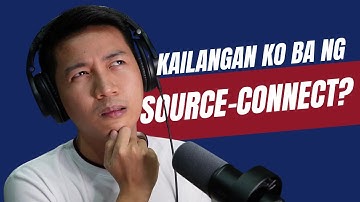 Kailangan ko ba ng Source-Connect? / Do Voice Actors need Source-Connect? - Paano Mag Voice Over