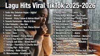 Lagu Hits Viral TikTok 2025/2026 🎧 Top Pop Indonesia Paling Banyak Diputar