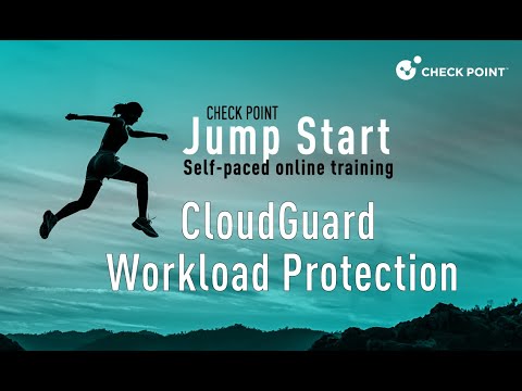 Check Point Jump Start: CloudGuard Workload Protection & AppSec-20- Architecture and deployment