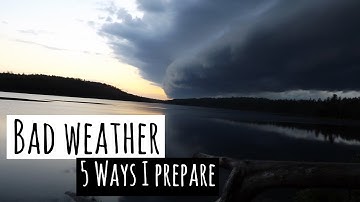 5 STEPS prepare for BAD WEATHER CANOE CAMPING