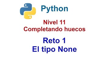 Programar en Python - Nivel 11 - Reto 1 - El tipo None