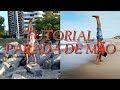 TUTORIAL - PARADA DE MÃO / (HANDSTAND)