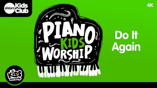 Do It Again 🎹  Kids Piano Worship #kidsworship #kidmin #jesus #hope #instrumental