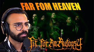 FIT FOR AN AUTOPSY - Far From Heaven REACTION/REVIEW