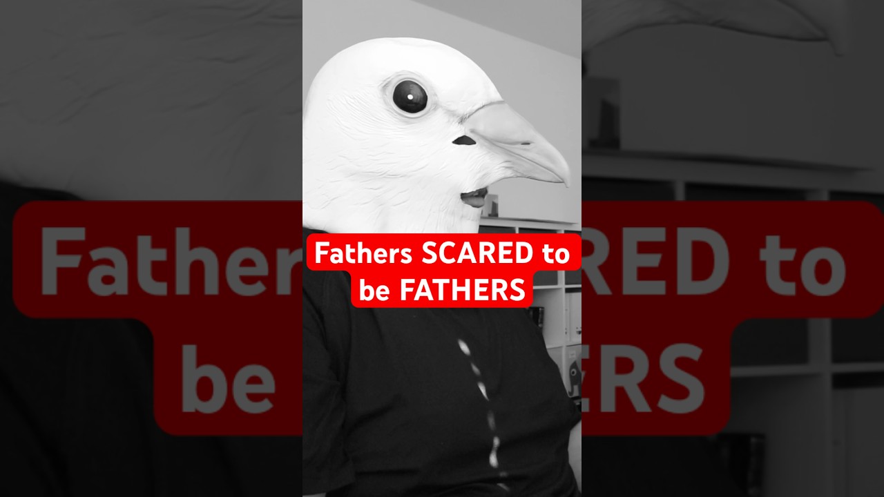 Fathers SCARED to be FATHERS 