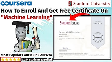 How To Enroll & Get Free Certificate On "Machine Learning" Course Offered By Stanford University