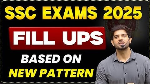 📚 SSC Exams 2025 Based on New Pattern || Fill in the Blanks Class – 04 || By Sanjeev Sir