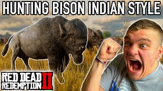 HUNTING BISON INDIAN STYLE! Red Dead Redemption 2 Ep.6 - Kendall Gray