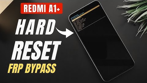Xiaomi Redmi A1 Plus Hard Reset/Factory | FRP Bypass | Break Pattern,Pin,Password