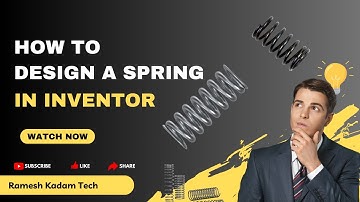 How To Design Springs In Inventor For Beginners| Spring Design : The Ultimate Guide for Beginners