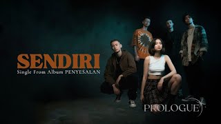 Download Lagu PROLOGUE - SENDIRI (Official Lyric Video) MP3